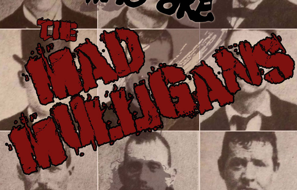 Mad Mulligans – Who Are The Mad Mulligans? (Rotten Bastard Records / Dammit Records)